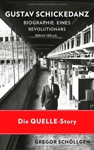Gustav Schickedanz 1895-1977 Biographie eines Revolutionärs