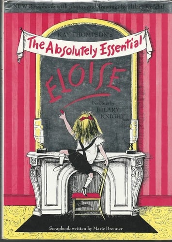 Eloise The Absolutely Essential Edition