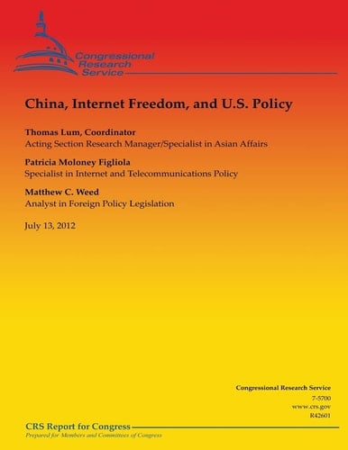 China, Internet Freedom, and U. S. Policy