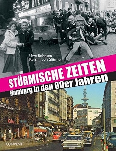 St+â-+rmische Zeiten - Hamburg in den 60er Jahren