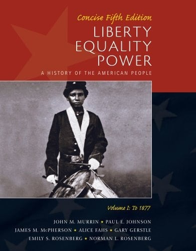 Bundle: Liberty, Equality, Power: A History of the American People, Volume I: To 1877, Concise Edition, 5th + U.S. History Resource Center, Cengage Learning eBook, InfoTrac Printed Access Card