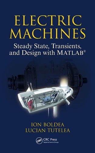 Electric Machines : Steady State, Transients, and Design with MATLAB