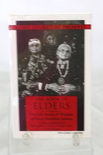 The Book of Elders: The Life Stories & Wisdom of Great American Indians