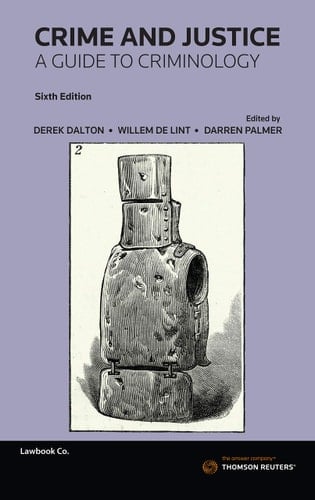 Crime and Justice A Guide to Criminology