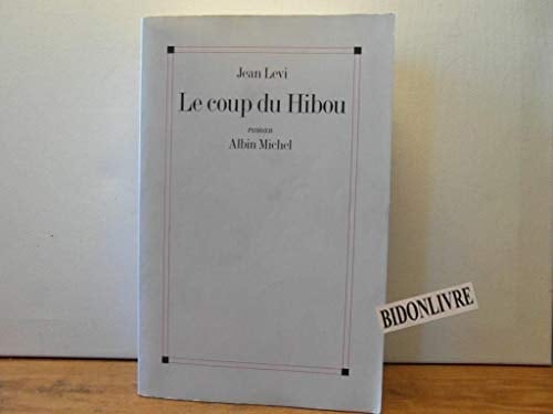 Le Coup du hibou (French Edition)