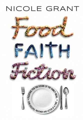 Food, Faith, Fiction