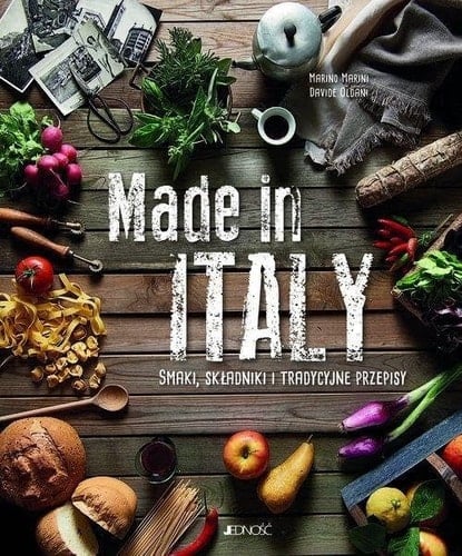 Made in Italy smaki, składniki i tradycyjne przepisy