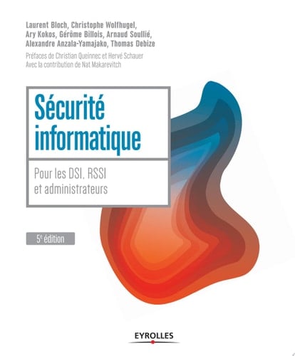 Sécurité informatique Pour les DSI, RSSI et administrateurs