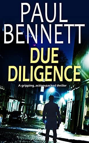 DUE DILIGENCE a gripping, action-packed thriller (Nick Shannon Thriller Book 1)