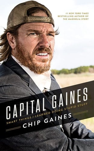 Capital Gaines: Smart Things I Learned Doing Stupid Stuff