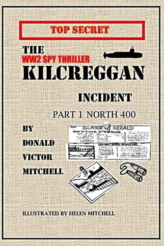 The Kilcreggon Incident Part One 400 Miles North