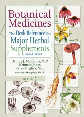 Botanical Medicines The Desk Reference for Major Herbal Supplements, Second Edition