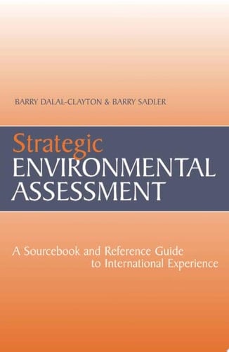 Strategic Environmental Assessment A Sourcebook and Reference Guide to International Experience