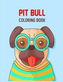 Pit Pull Coloring Book Puppy Coloring Book for Children Who Love Dogs