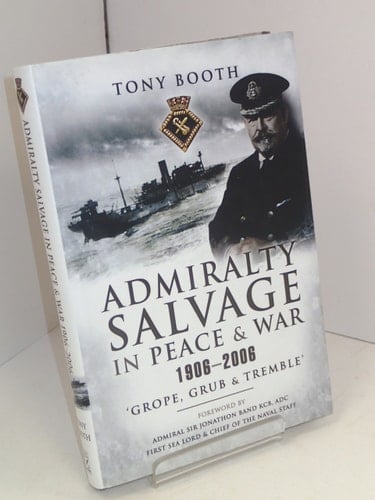 Admiralty Salvage: In Peace & War 1906 - 2006