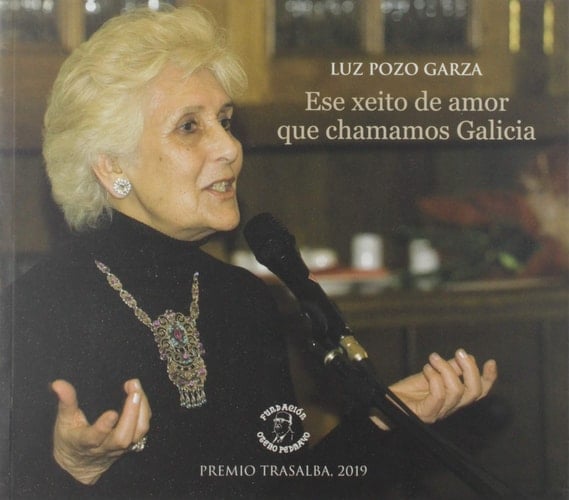 Luz Pozo Garza ese xeito de amor que chamamos Galicia