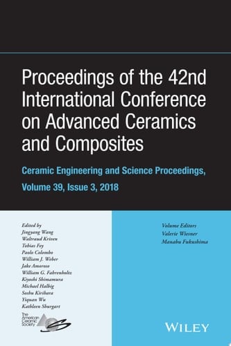 Proceedings of the 42nd International Conference on Advanced Ceramics and Composites, Volume 39, Issue 3