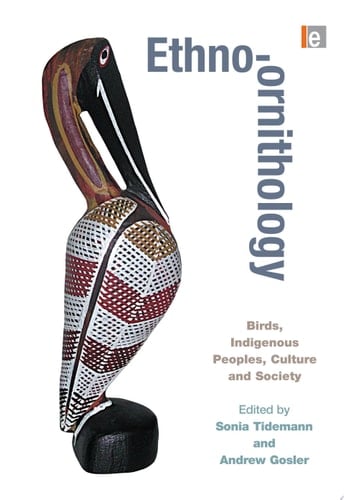 Ethno-ornithology Birds, Indigenous Peoples, Culture and Society