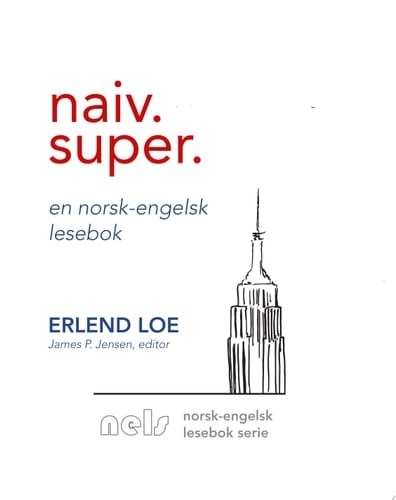 Naiv. Super. En norsk-engelsk lesebok