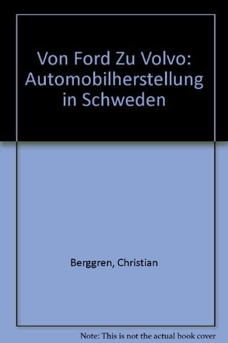Von Ford zu Volvo: Automobilherstellung in Schweden (German Edition)