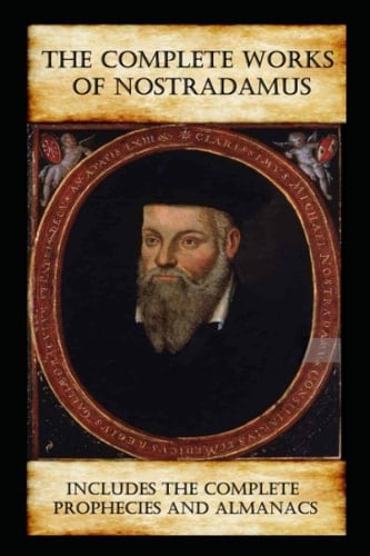 The Complete Works of Nostradamus