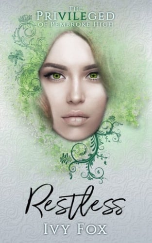 Restless: A High School Romance (The Privileged of Pembroke High)