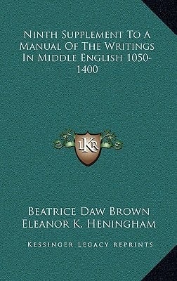 Ninth Supplement To A Manual Of The Writings In Middle English 1050-1400