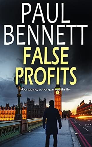 FALSE PROFITS a gripping, action-packed thriller (Nick Shannon Thriller Book 3)