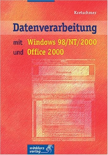 Datenverarbeitung mit Windows 98,NT,2000 und Office 2000 Hauptbd.