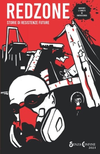 Red Zone: storie di resistenze future (Italian Edition)