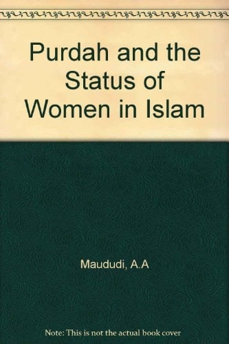 Purdah and the Status of Women in Islam