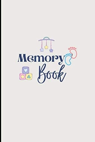 Memory Book: A Memory Book For Baby And Mom. First Year Of Milestone. A Keepsafe Journal Of Milestone Moments