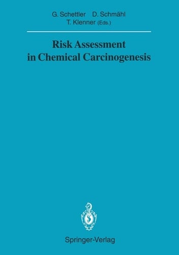 Risk Assessment in Chemical Carcinogenesis (Sitzungsberichte der Heidelberger Akademie der Wissenschaften, 1991 / 1991/1)