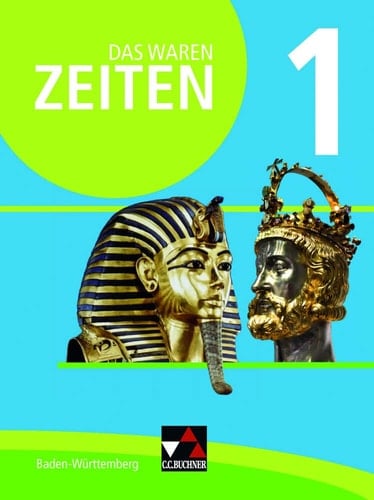 Das waren Zeiten Baden-Württemberg 1 - neu Jahrgangsstufe 5/6