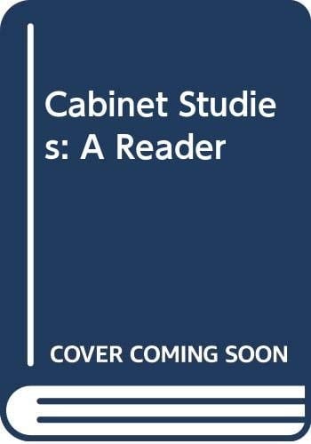 Cabinet Studies A Reader