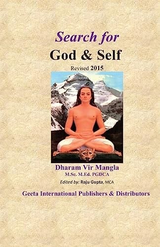 Search for God and Self (Body, Soul, Mind, Dreams and Death)