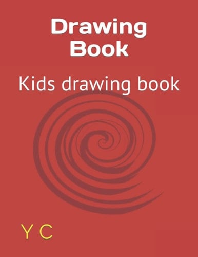 Drawing Book: Kids drawing book