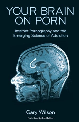 Your Brain on Porn Internet Pornography and the Emerging Science of Addiction
