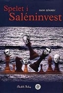 Spelet i Saléninvest staten, bankerna, ägarna och ledningen, 1973-97