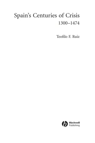 Spain's Centuries of Crisis: 1300 - 1474