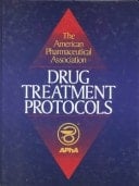The American Pharmaceutical Association Drug Treatment Protocols