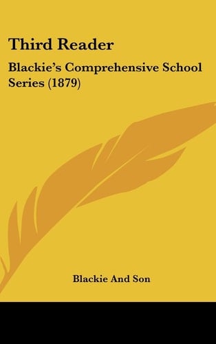 Third Reader Blackie's Comprehensive School Series (1879)