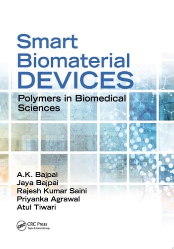 Smart Biomaterial Devices Polymers in Biomedical Sciences