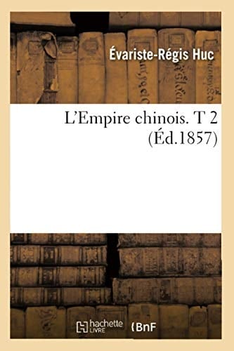 L'Empire Chinois. T 2 (Éd.1857)