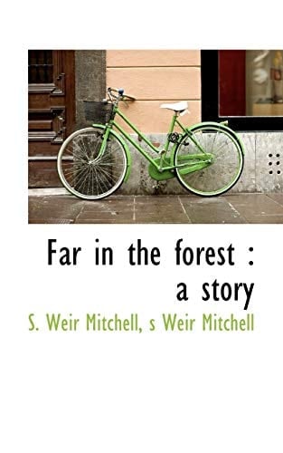 Far in the forest: a story