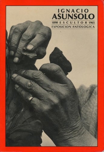 Ignacio Asúnsolo, 1890-1965 escultor