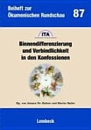 Binnendifferenzierung und Verbindlichkeit in den Konfessionen
