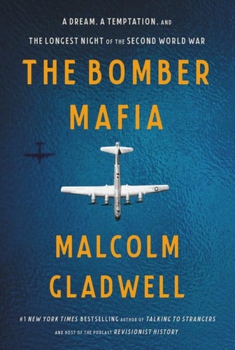 The Bomber Mafia A Dream, a Temptation, and the Longest Night of the Second World War