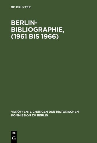 Berlin-Bibliographie, (1961 bis 1966) In der Senatsbibliothek Berlin