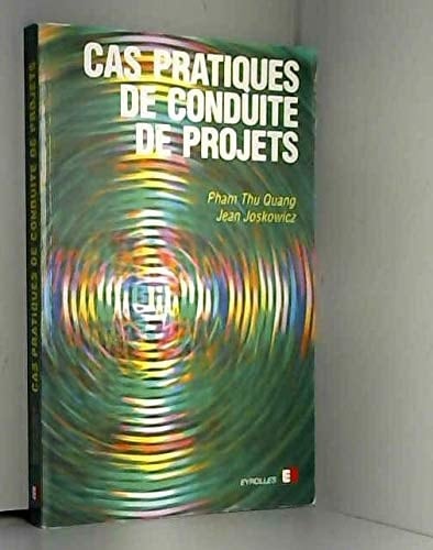 Cas pratiques de conduite de projets